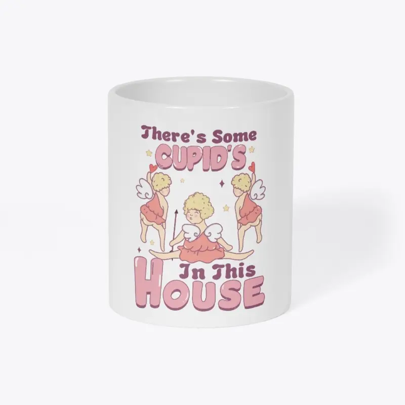 There's some cupid's in this house Mug